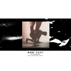 In My Mouth -  Remix - Drew McDowall
