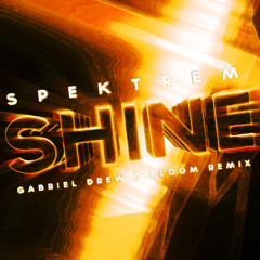 Spektrem - Shine (Gabriel Drew & Bloom Remix)