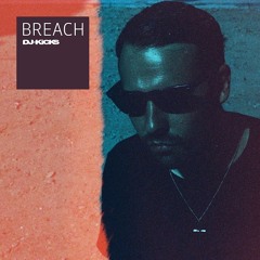 Breach - DJ Kicks Mini Mix