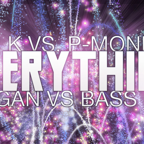 DJ K Vs. P-Money - Everything (Organ Vs Bass Mix)