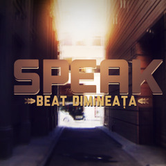 Speak - Beat dimineata | Official track