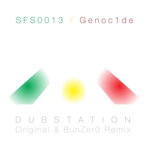 Genoc1de - Dubstation / BunZer0 remix (SFS0013) [FKOF Promo]