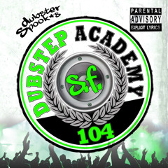 Dubstep Academy 104 - San Francisco – Bass Star and Dubstep SF