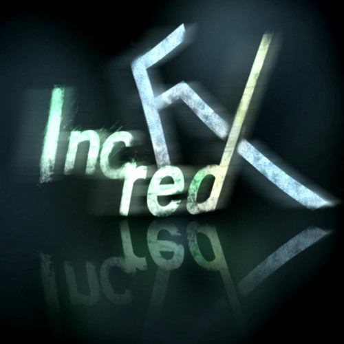 IncredFx - Unbridled Madness (Original Mix)
