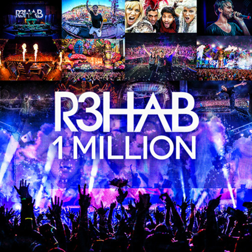 R3hab - 1 Million [FREE DOWNLOAD]