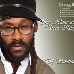 One Hour With Tarrus Riley - Dj Soldier