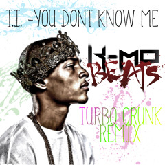 TI - You Dont Know Me (K - Mo Turbo Crunk Remix) Free D/L