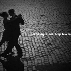 Deep Night And Secret Lovers In Bs As(alba mix)