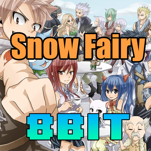 Stream Snow Fairy - Fairy Tail OP by Anime8bit