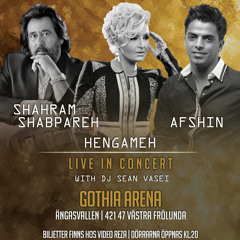 Shahram Shabpareh, Hengameh & Afshin Live in concert with DJ Sean Vasei