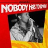 Kranium - Nobody Has to Know (RAW)