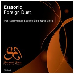 Etasonic - Foreign Dust (Sentimental Mix)