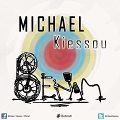 #Michael Kiessou ''#BenNam'' Prod By PhilJohn