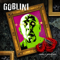 12. Goblini - Pecenja i rakije