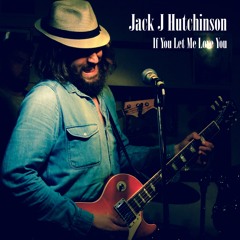 If You Let Me Love You