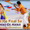 Saari Ke Faal Sa-R...Rajkumar (Remix)-Dj Akkii