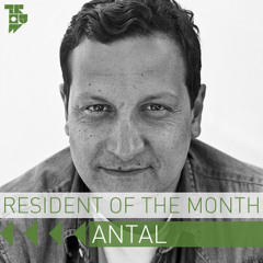 Antal - Resident of the Month Podcast - Trouw Dinner Mix
