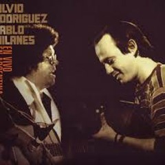 Silvio Rodríguez y Pablo Milanés - Ojalá