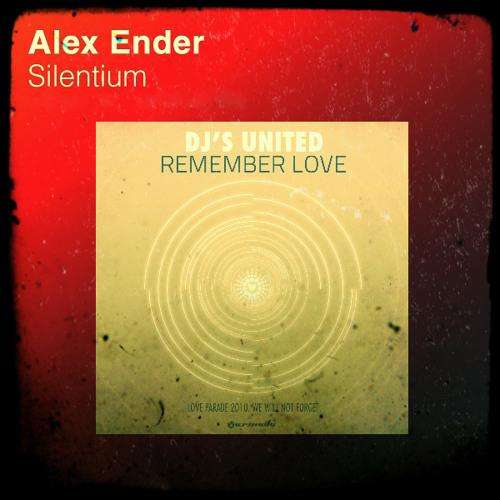 Alex Ender vs. DJ's United - Remember Silentium Love (Allion Mashup) [Free]