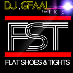 DJ GFAAL Feat Ik- FST