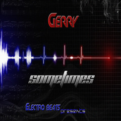 Gerry - Sometimes(Original Mix)