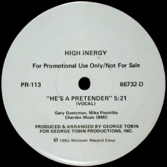 HIGH INERGY - HE'S A PRETENDER (LONGER)(WILD LIFE! 2013 REMIX)