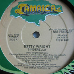 BETTY WRIGHT - SINDERELLA (2012 WILD LIFE! EDIT)