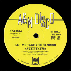 BRYAN ADAMS - LET ME TAKE YOU DANCING (WITH EXTRA VERSE) (2013 WILD LIFE! REMIX)