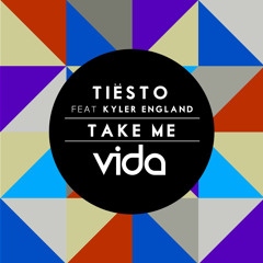 Tiesto ft. Kyler England - Take Me (Vida Bootleg) [FREE DOWNLOAD]