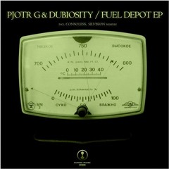 Pjotr G & Dubiosity "Fuel Depod EP" (Silvision "Diesel" Edit)