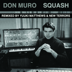Don Muro - Squash (YUUKI MATTHEWS Remix)