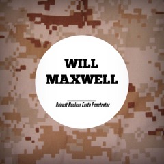 Will Maxwell - Robust Nuclear Earth Penetrator (RNEP) (Original Mix)