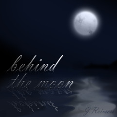 Behind the moon