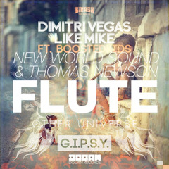 New World Sound & Thomas Newson - Flute & Dimitri Vegas & Like Mike - GIPSY (Other Universe Mash Up)