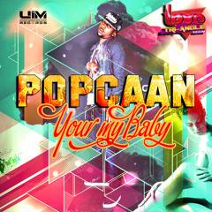 Popcaan- Your My Baby         [New]