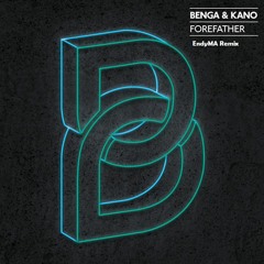Benga & Kano - Forefather (EndyMA Remix) *Preview*