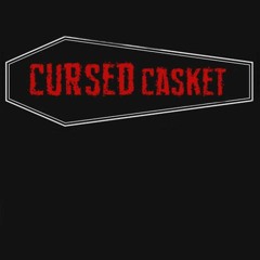 Cursed Casket - Cursed Be