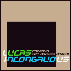 Lucas - Incongruous - Top Drawer Digital TDDR040