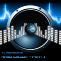 Vivienda's Hard Circuit - Part 1 -(Luis Conil)