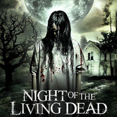 Night Of The Living Dead