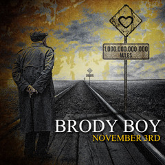 Brody Boy - NOVEMBER 3RD (produced by LG Hotthandz)