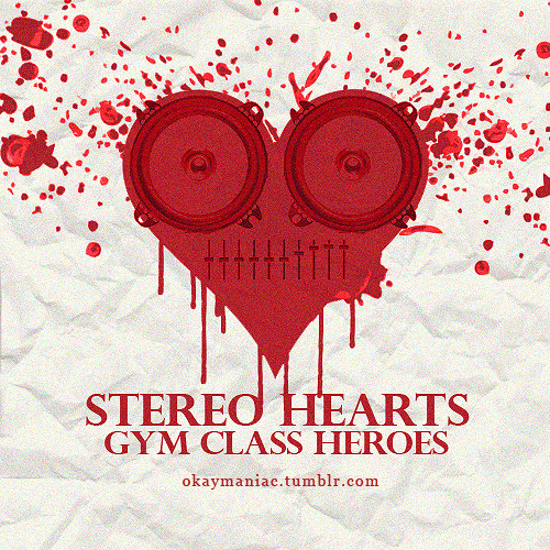 Gym class heroes stereo hearts