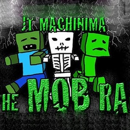 JT Machinima  The mob rap