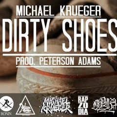 Dirty Shoes Prod. Peterson Adams