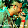 Blue Eyes Remix Ft. Yo Yo Honey Singh By DJ Anirban
