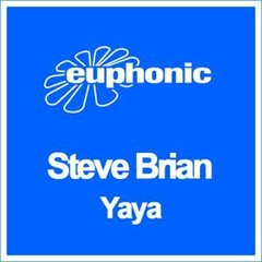 Steve Brian - Yaya (Original Mix) [Future Favourite @ ASOT by Armin van Buuren]
