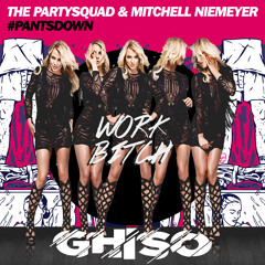 Britney Spears vs The Partysquad & Mitchell Niemeyer - #Pantsdown B**ch (Ghiso Mashup)