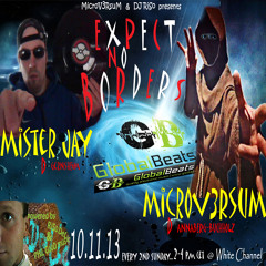 EXPECT NO BORDERS -oo7- @ GlobalBeats FM [White Channel] // MISTER JAY Guestmix // 10.11.2013
