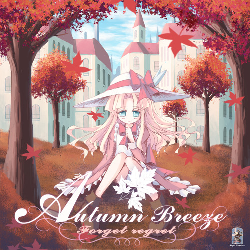 Autumn Breeze -Forget Regret-