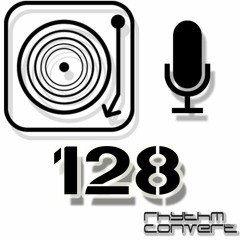 Rhythm Convert(ed) Podcast 128 with Tom Hades